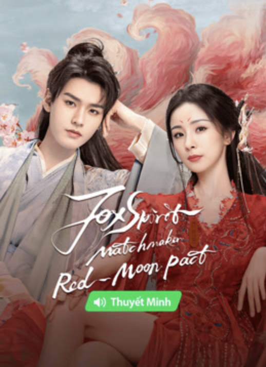 Fox Spirit Matchmaker: Red-Moon Pact (2024)