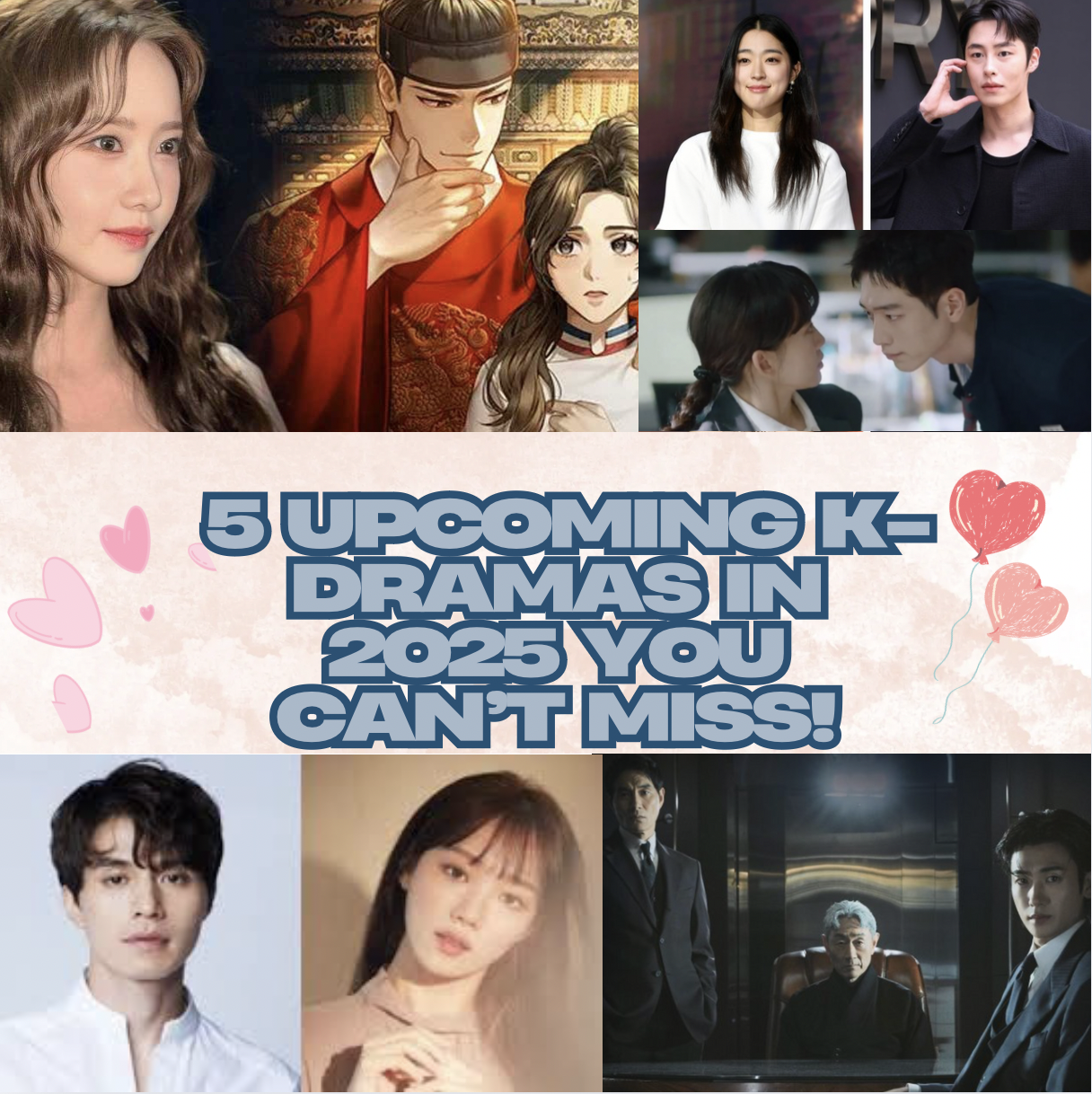 5 Upcoming K-Dramas in 2025 You Can’t Miss!