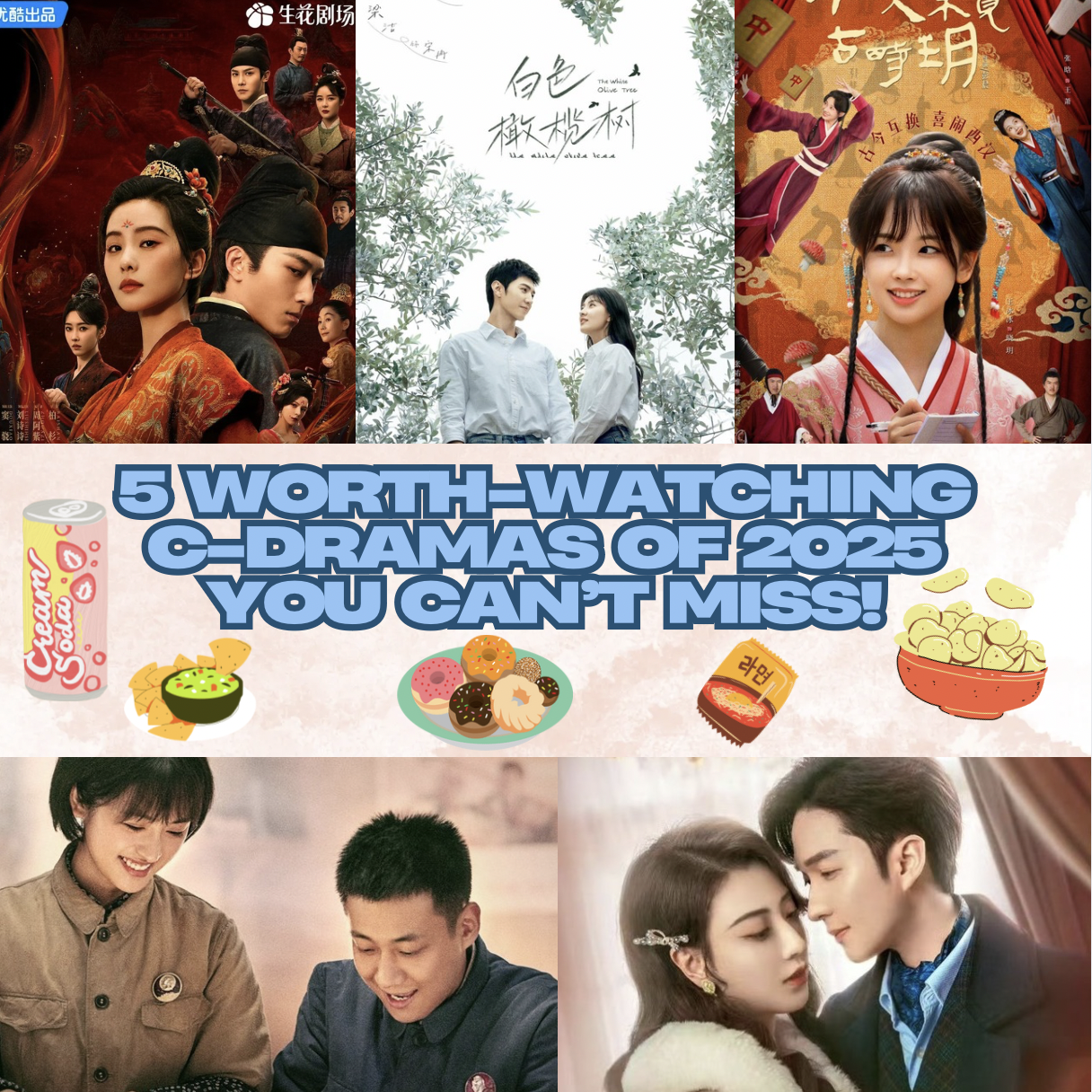 5 Worth-Watching C-Dramas of 2025 You Can’t Miss!